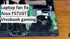 How to fix the fan noise coming from laptop | Laptop fan vibration | Asus F571GT