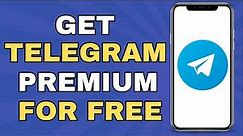 How to Get Telegram Premium for Free (2024)