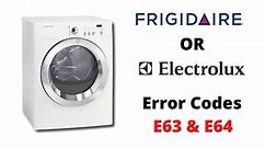How To Fix Frigidaire & Electrolux Dryer Error Code E63 E64 ?