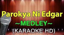 Muli, Don't Touch My Birdie - Parokya Ni Edgar Medley | KARAOHE HD