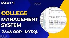 College Management System using Java Object Oriented Programming (OOP) (Part 9)