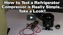 Youtube - Refrigerator Compressor - How to Test a Refrigerator Not Cooling or Freezer is Not Freezing