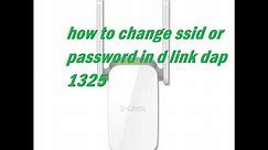 how to change ssid or password in d link dap 1325 || Gyan's Quick Solution