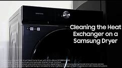 Cleaning the Heat Exchanger on a Samsung Dryer