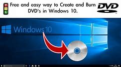 How to create and burn a DVD for free in Windows 10