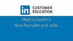 Meet LinkedIn's New Recruiter and Jobs