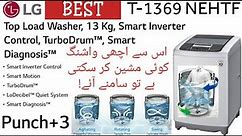 LG 13 KG Top Load Automatic Washing Machine | T-1369 NEHTF | Review and Price in Pakistan
