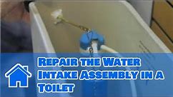 Toilet Repair : How to Repair the Water Intake Assembly in a Toilet
