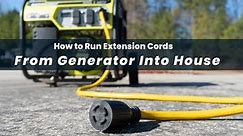 How to Run Extension Cords From Generator Into House?