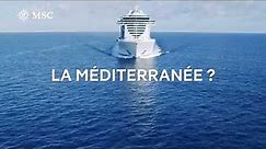 MSC Croisières - La Méditerranée