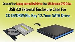 How to Convert Laptop Internal DVD Drive Into USB External DVD Drive