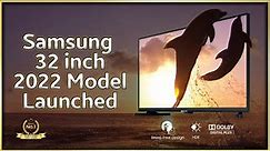 Samsung Launched new 32 Inch HD LED TV 2022 Model ⚡ ख़रीदेने लायक़ है या नहीं ?