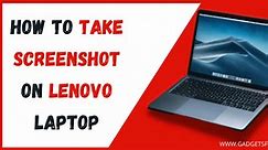 3 Easy Ways to Take Screenshot on Lenovo ThinkPad in 2024