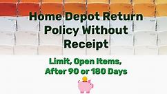 Home Depot Return Policy Without Receipt (Limit, Open Items, After 90 Days) - Frugal Living - Lifestyle Blog