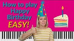 How to play Happy Birthday on Piano - Easy Tutorial