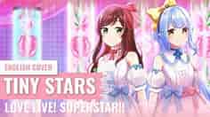[Yukinami feat. @HoshinoMitsuki] Tiny Stars ~ Love Live! Superstar!! ENGLISH COVER