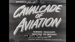 “ CAVALCADE OF AVIATION ” 1941 AVIATION HISTORY FILM w/ STUNT PILOTS & EXPERIMENTAL AIRCRAFT 26874