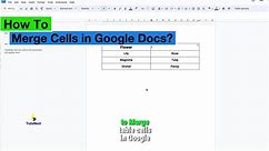 How To Merge Cells in Google Docs