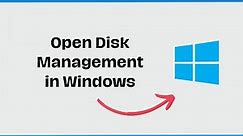 How To Open Disk Management in Windows