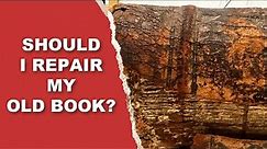 SHOULD I REPAIR MY OLD BOOK? #rarebooks #oldbook #bookrepair #booktok #booktube #booktuber