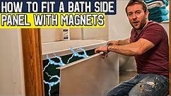How to fit a bath side panel in 6 steps with MAGNETS | DIY Plumbing Advice