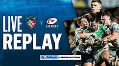 🔴 LIVE REPLAY | Leicester v Saracens | Round 11 Game of the Week | Gallagher Premiership Rugby