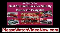 Best 10 Used Cars For Sale By Owner On Craigslist