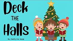 Deck the Halls - Family Fun Christmas Song!