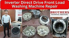 Inverter Direct Drive Washing Machine Front Load Repair - Back Drum, Bearing & Water Seal Change