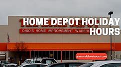 Home Depot Holiday Hours | Open and Close Hours 2024