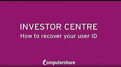 Investor Centre (Aust & NZ) - How to Recover Your User ID