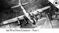 Battlefield - Air War Over Germany - Part 1