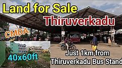 Land sale in Thiruverkadu / Direct Land owner sale/nearThiruverkadu bus stand #thiruverkadulandsale