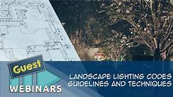 Landscape Lighting Codes, Guidelines, and Techniques
