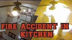 fire accident in kitchen | cctv camera | awareness video | insider hana