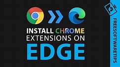 Install Google Chrome extensions on Microsoft Edge (2020)