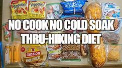 No Cook No Cold Soak Backpacking Food For Thru Hiking