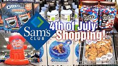 SAM'S CLUB - 4th of July Weekend Shopping!