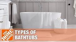 Types of Bathtubs | The Home Depot