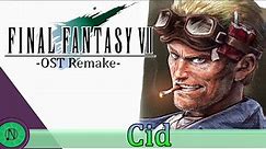 Cid: Final Fantasy VII OST Remake