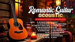 This romantic music makes you happy and calm ❤ THE 100 MOST BEAUTIFUL MELODIES IN GUITAR HISTORY