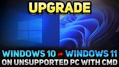 How to Use CMD to Upgrade to Windows 11 23H2 on Unsupported PC (Tutorial)