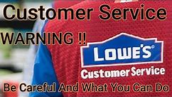 Lowes Customer Service The Good & The Bad