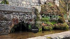 2 hours fountain water and birds sound for sleep, anxiety and stress relief - Fairy relax dreams