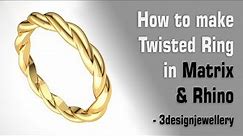 ||🔷How To Make Twist Ring🔷|| Matrix9 || Rhino 3D || Jewellery Cad Design || Tutorial