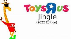 Toys R Us Jingle (2022 Edition)