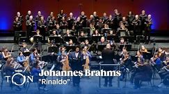 Brahms: "Rinaldo" | The Orchestra Now
