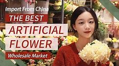 China Largest Artificial Flower Wholesale Market | Yiwu 2021