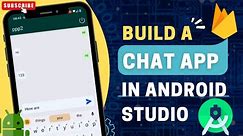 Create a Chat App in Android Studio using Firebase Database | 2023