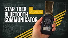 Bluetooth Star Trek Communicator Review: A Trekkie's Dream Come True